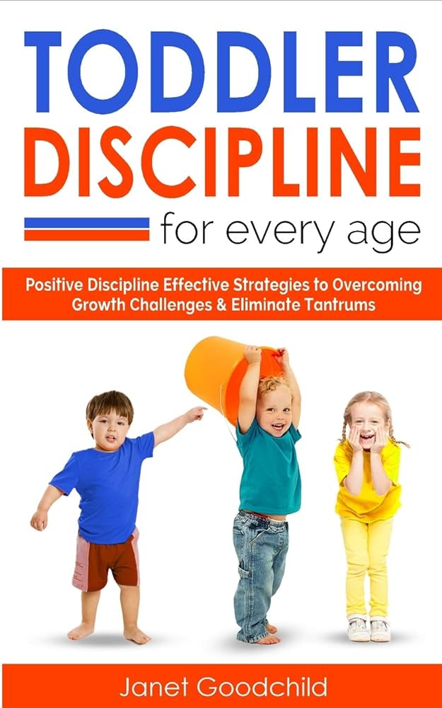 Positive Discipline Techniques for Every Age