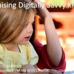 Raising Digitally Savvy Kids in a Tech-Driven World