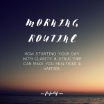 The Power of Morning Routines: Starting Your Day Right